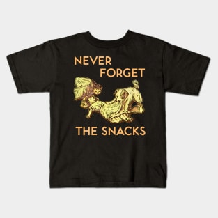 Never Forget the Snacks Kids T-Shirt